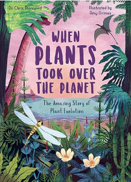 When Plants Took Over the Planet