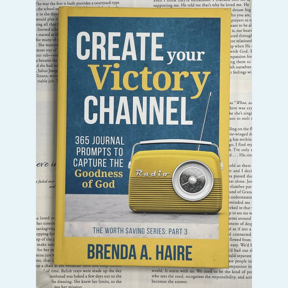 Create Your Victory Channel: 365 Journal Prompts to Capture the Goodness of God