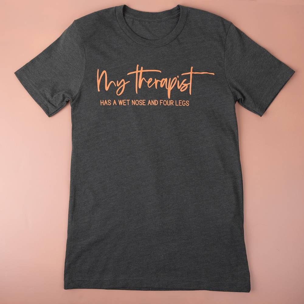 My Therapist Shirt