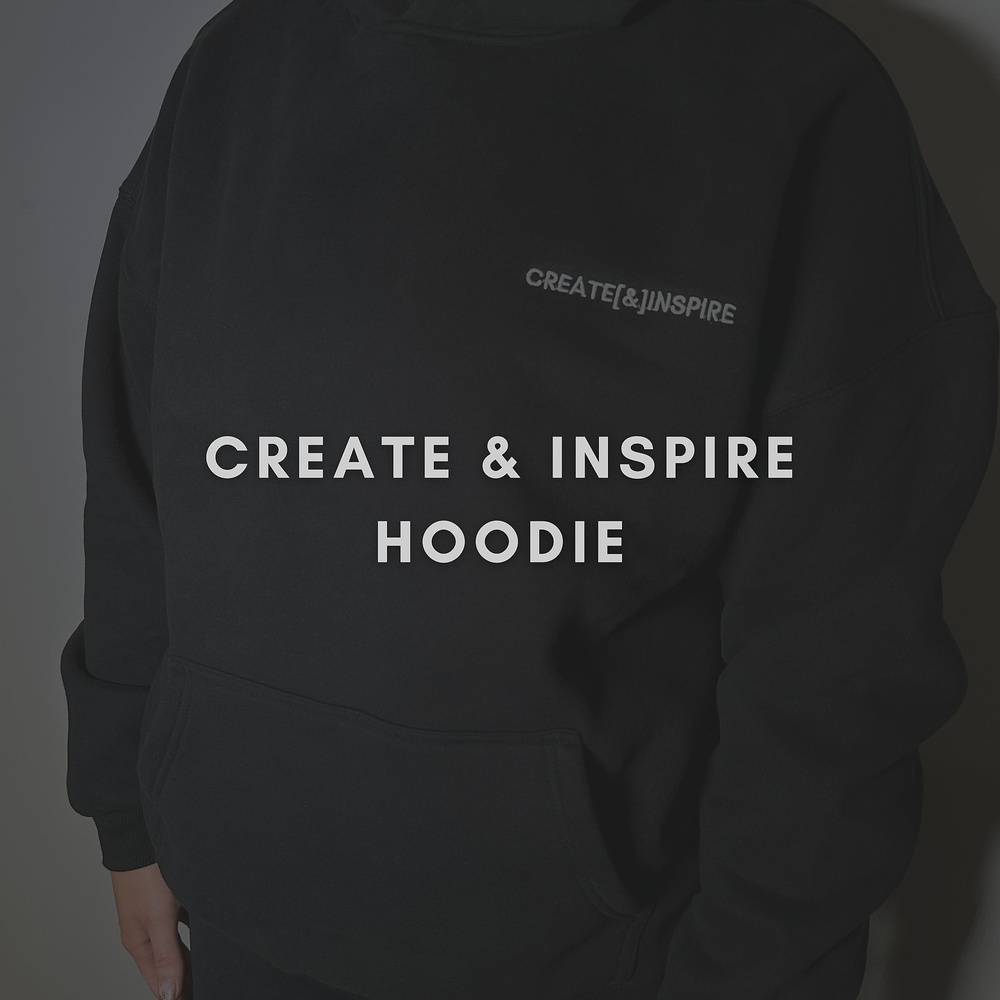 Create & Inspire Hoodie