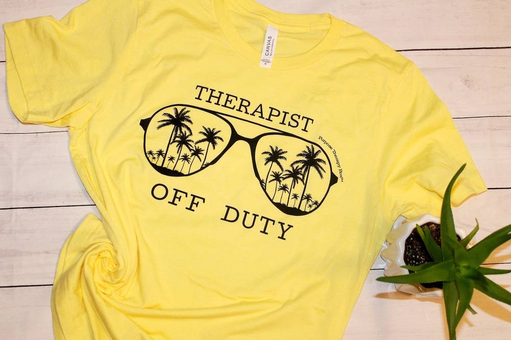 Therapist Off Duty Shirt