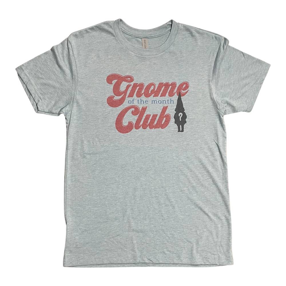 Gnome of the Month Club T-Shirt