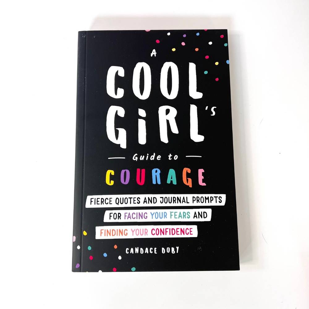 Cool Girl's Guide To Courage Book