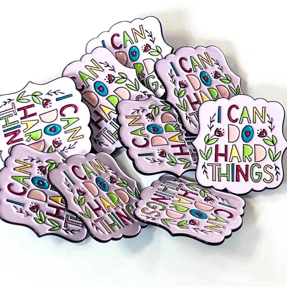 I Can Do Hard Things Enamel Pin