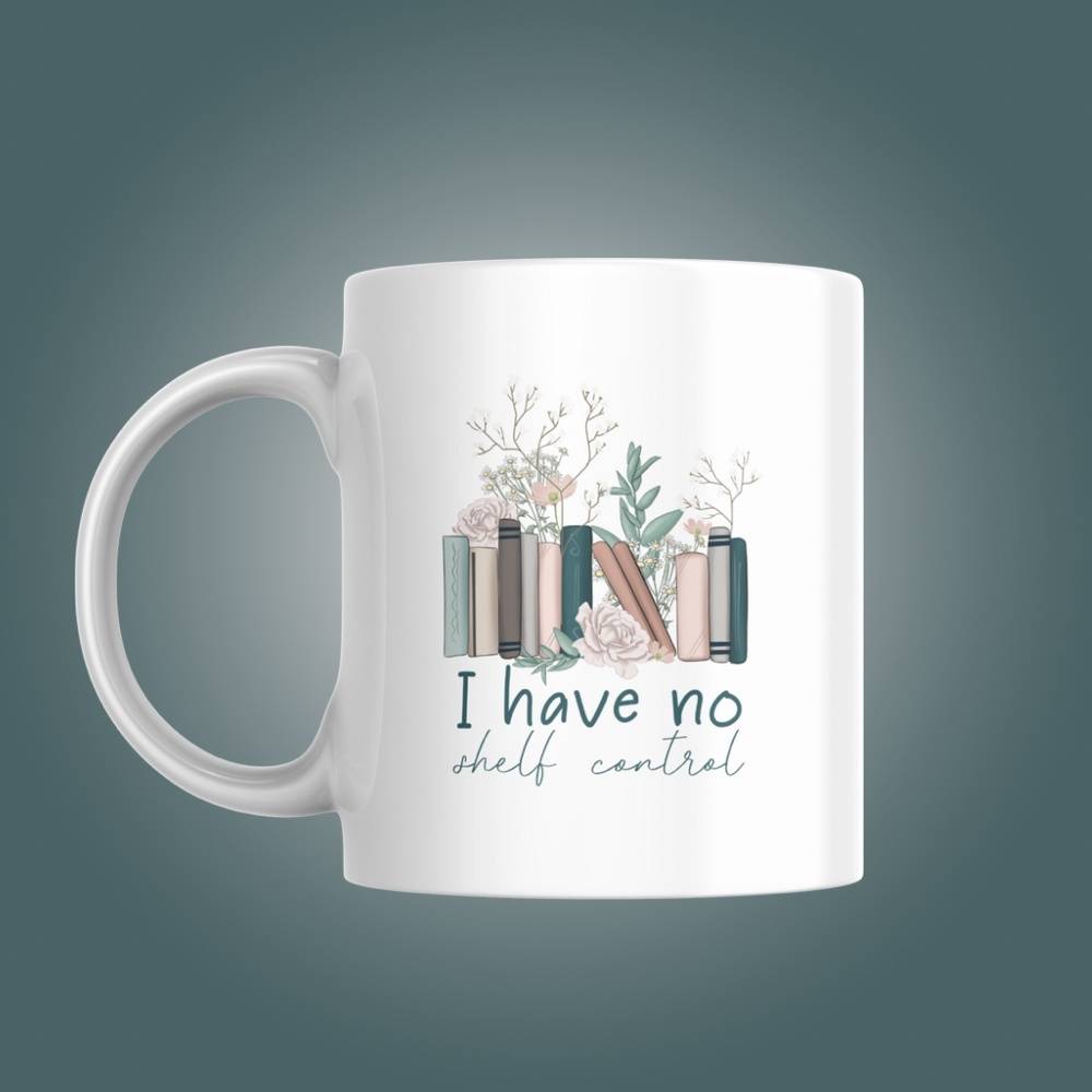 I Have No Shelf Control 11oz Mug