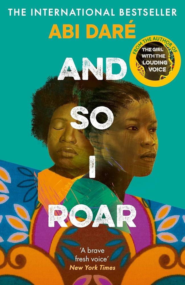 And So I Roar by Abi Dare (CF)