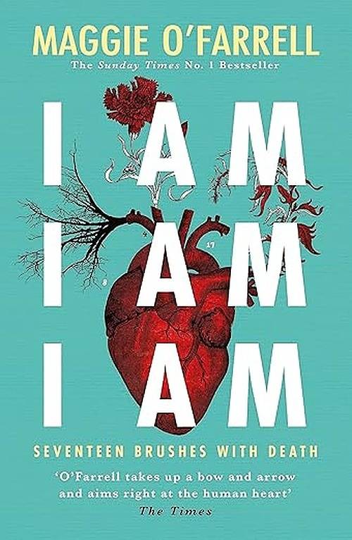 I Am, I Am, I Am by Maggie O'Farrell (Memoir) (PB)