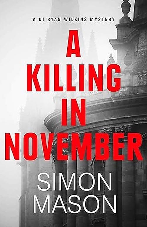 A Killing in November by Simon Mason (C)