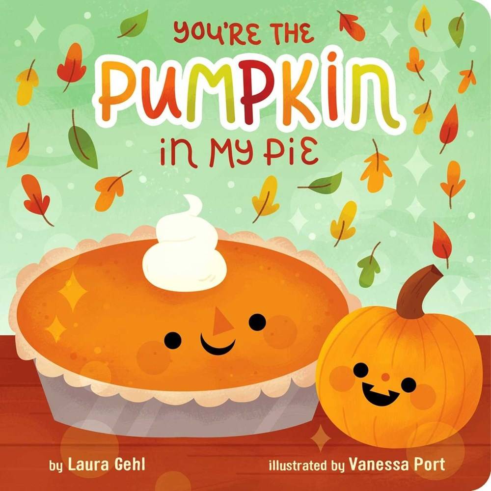 Board Book September '24: You're the Pumpkin in My Pie