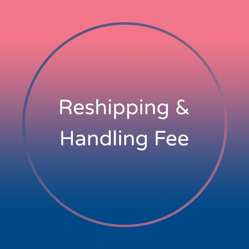 Reshipping & Handling Fee