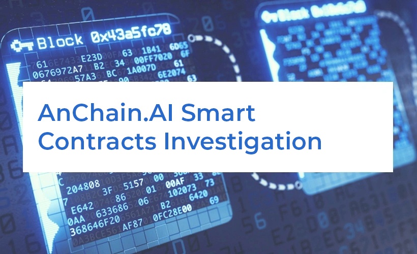 AnChain.AI Smart Contracts Investigation