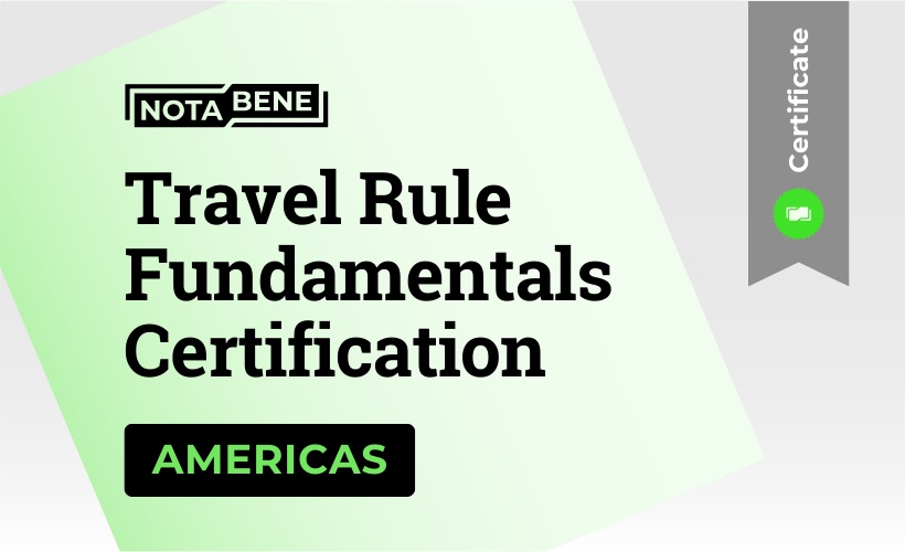 Notabene Travel Rule Fundamentals Certification [NB-TRFC] - Americas