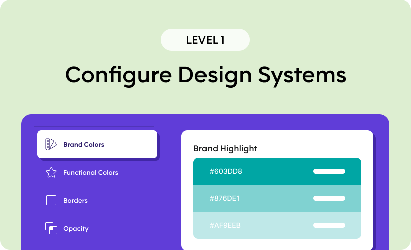 Configure Design Systems - Level 1