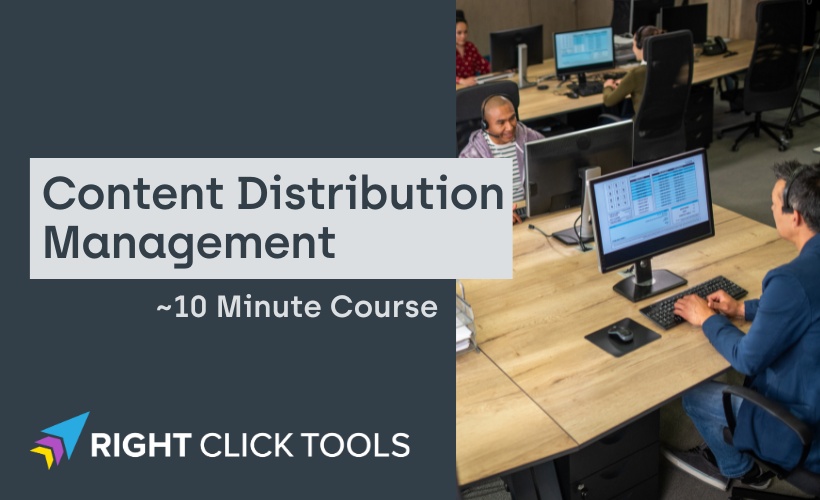 Right Click Tools Content Distribution Management