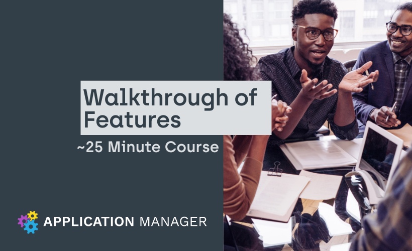 Application Manager: A Walkthrough of Features