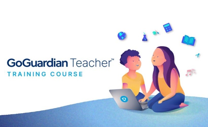 GoGuardian Teacher Training Course