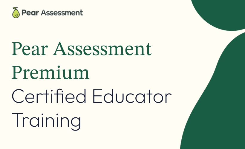Pear Assessment Premium Teacher Account Training Course