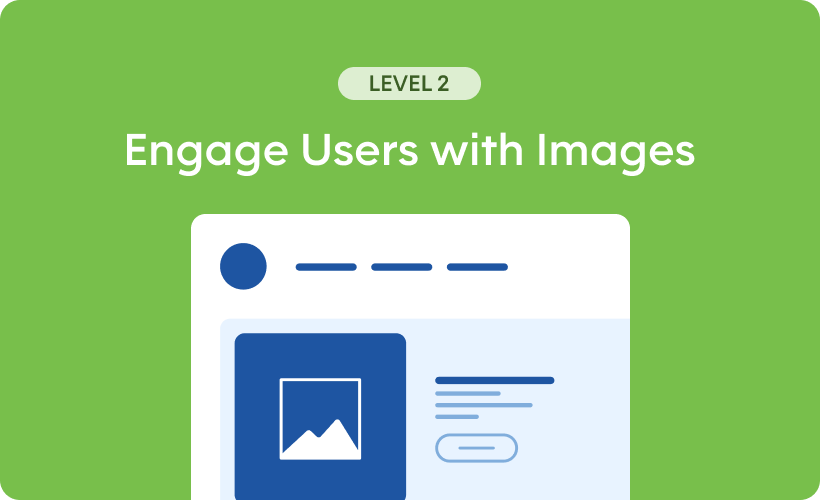 Engage Users with Images - Level 2