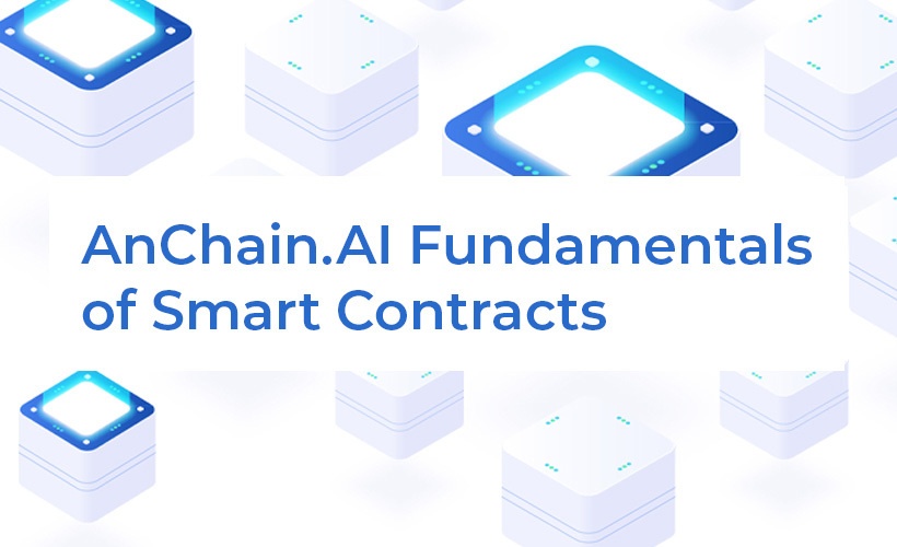 AnChain.AI Fundamentals of Smart Contracts