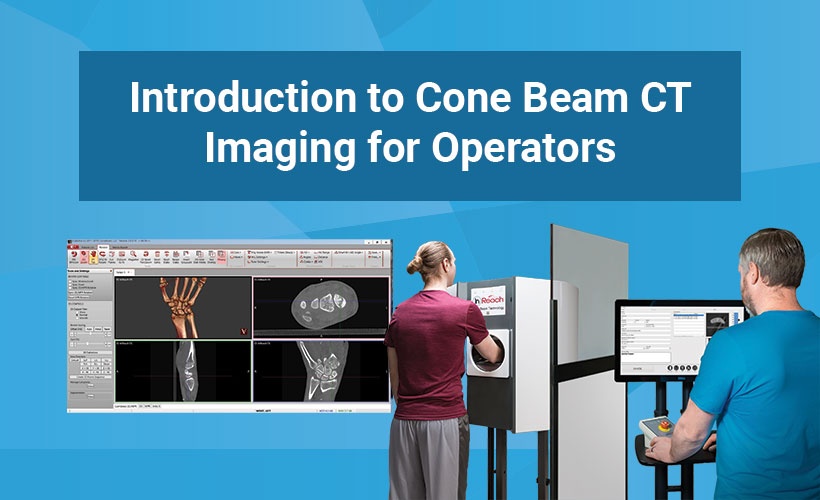 Introduction to Cone Beam CT Imaging for Operators