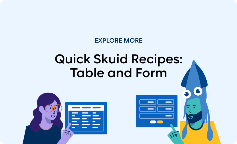 Quick Skuid Recipes