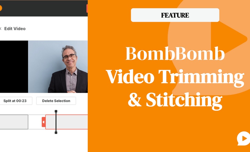 Feature: BombBomb Video Trimming and Stitching