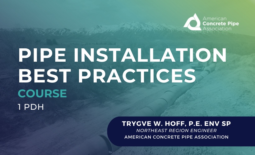 Pipe Installation Best Practices with Trygve Hoff, P.E., ENV SP