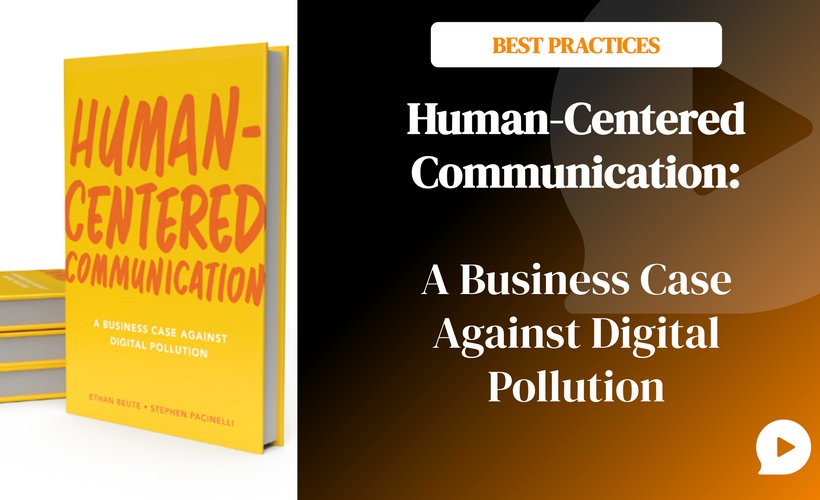 Human-Centered Communication: A Business Case Against Digital Pollution