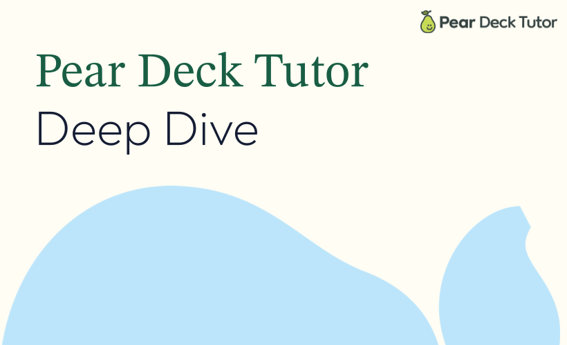 Pear Deck Tutor Coach - Module 3