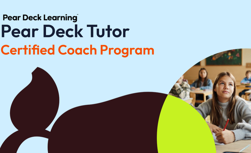 Pear Deck Tutor Certified Coach Training