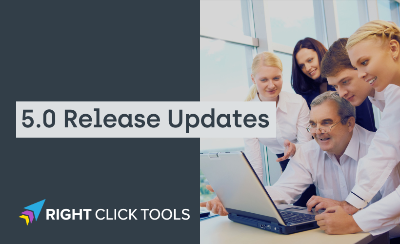 Right Click Tools 5.0 Release Updates