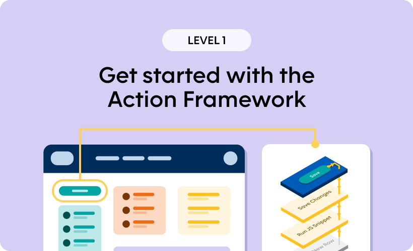 Get Started with the Action Framework - Level 1