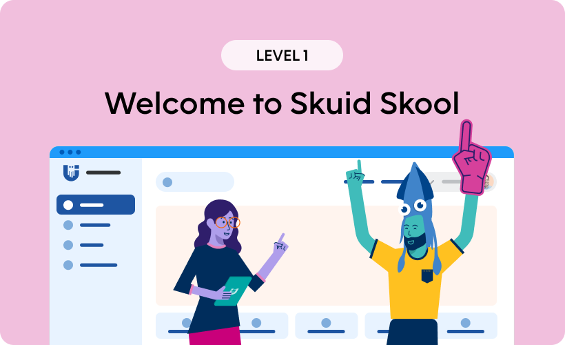 Congratulations! You've been accepted to Skuid Skool