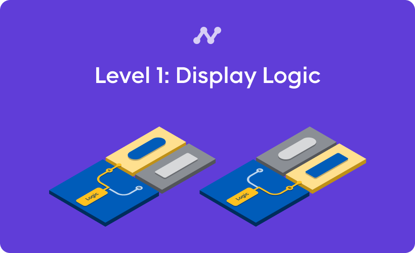 07: Display Logic - Level 1