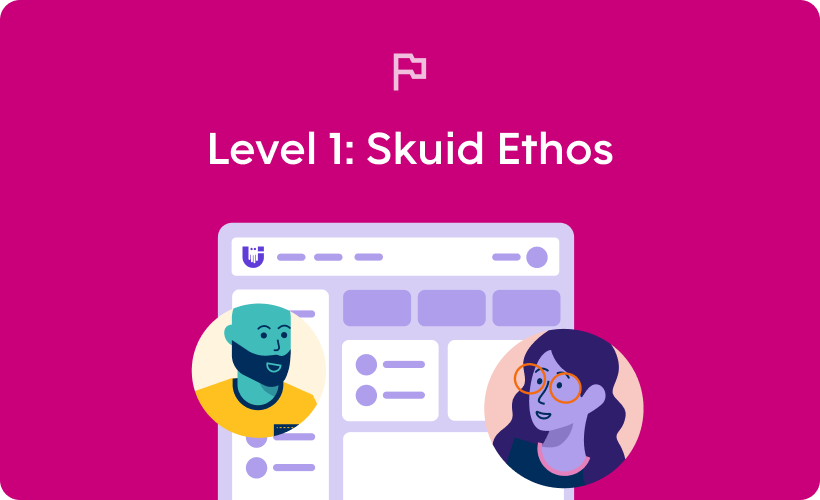 01: Skuid Ethos - Level 1