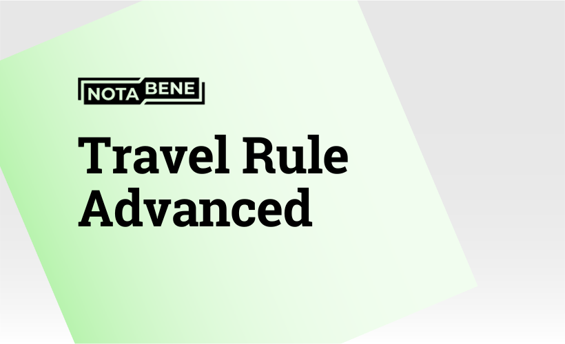 Travel Rule—Advanced