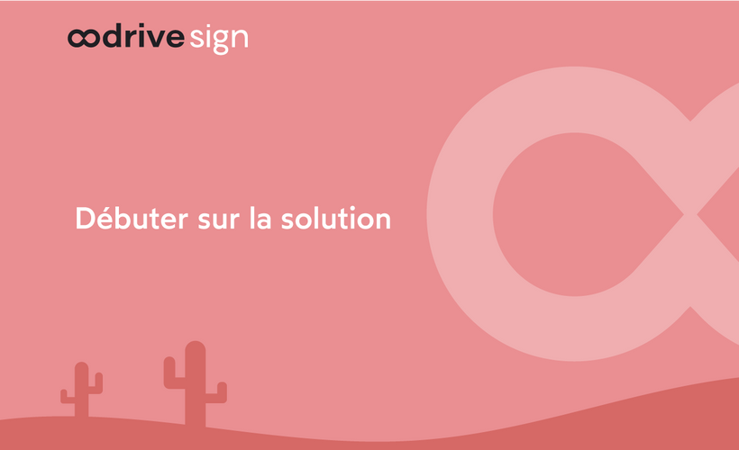 Oodrive Sign : Débuter sur la solution (40 min)