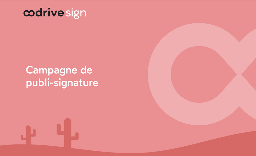 Oodrive Sign : Campagne de publi-signature (15 min)