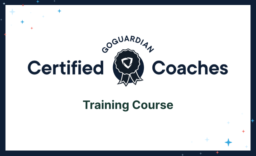 GoGuardian Teacher Coach - Module 1