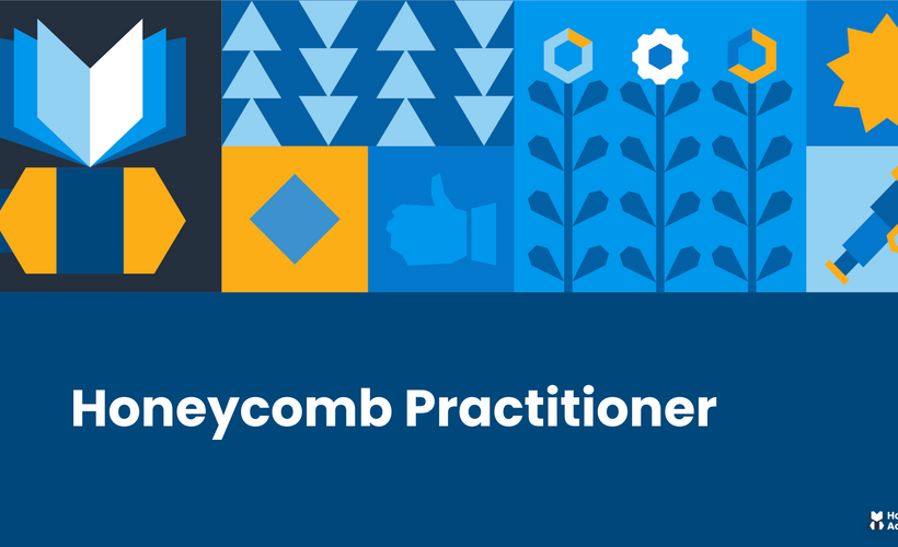 Honeycomb Practitioner