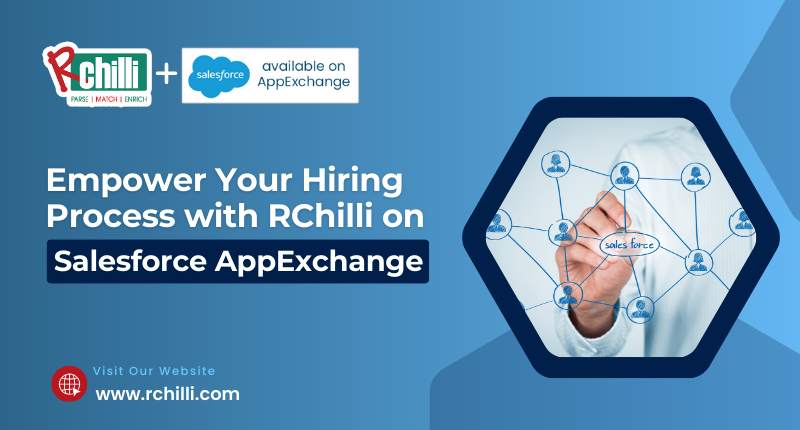 Streamline Hiring with RChilli Parser on Salesforce AppExchange