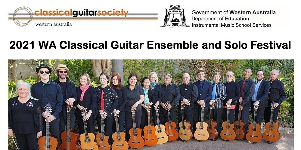 2021 WA Classical Guitar (Ensemble & Solo) Festival, Sat 21st Aug 2021