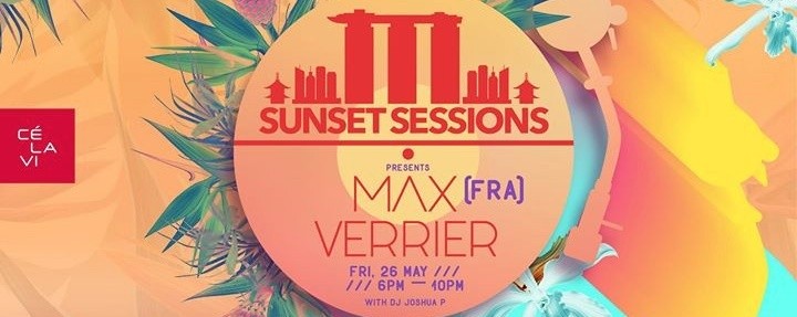 Sunset Sessions featuring Max Verrier [France]