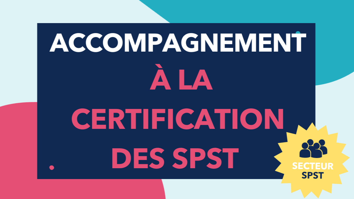 Représentation de la formation : Accompagnement à la certification des SPST 