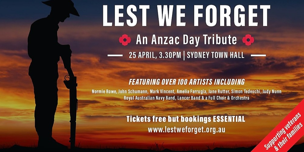 LEST WE FORGET An Anzac Day Tribute, Sydney, Mon 25th Apr 2022, 3:30 pm ...