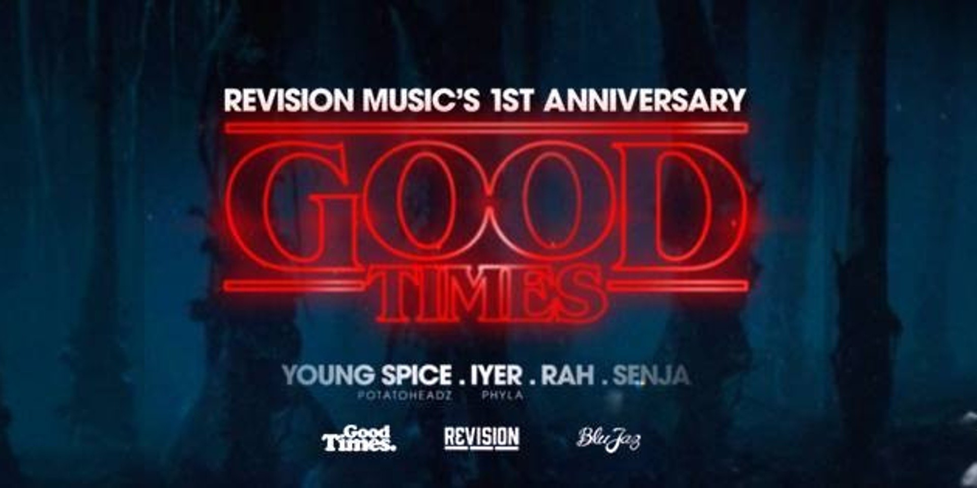 Revision Music celebrates their 1st Anniversary with Good Times