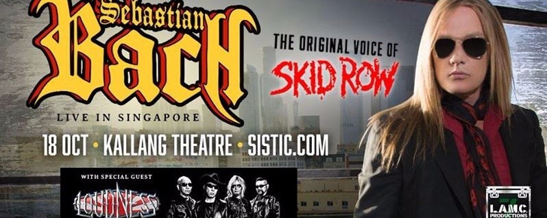 Sebastian Bach with Special Guests Loudness - Live in Singapore