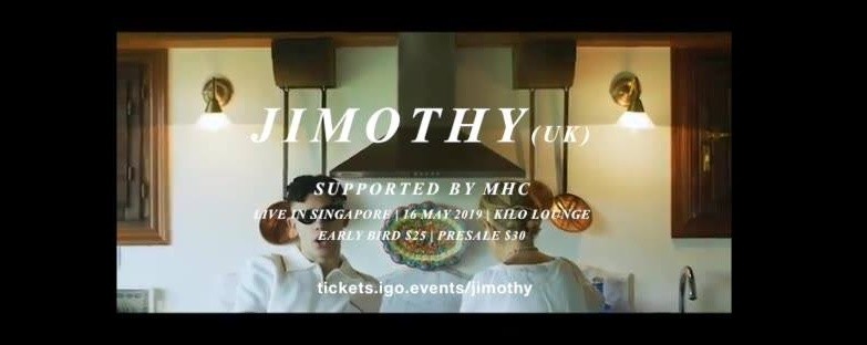 Jimothy - Live in Singapore