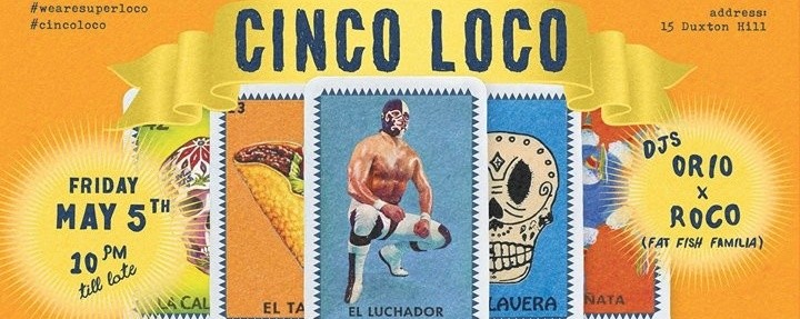 Cinco Loco & Lucha Loco's 5th Anniversary - Friday, May 5th