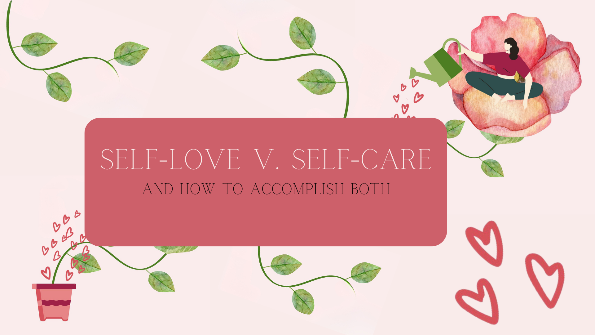 self-love-v-self-care-soulful-revolution